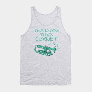 This Nurse Plays Cornet, Cornetist Brass Musician Tank Top